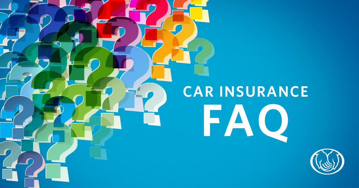 Car Insurance FAQs | Allstate